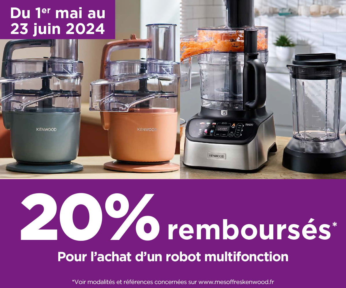 Offre 20% remboursés sur les robots multifonction